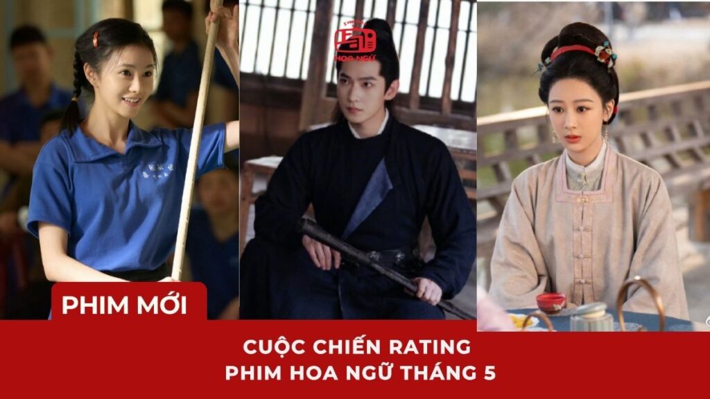 Cuộc chiến rating phim Hoa ngữ tháng 5: Nhân Vật Chính, Gia Nghiệp hay Vũ Lâm Linh đang chiếm ưu thế?